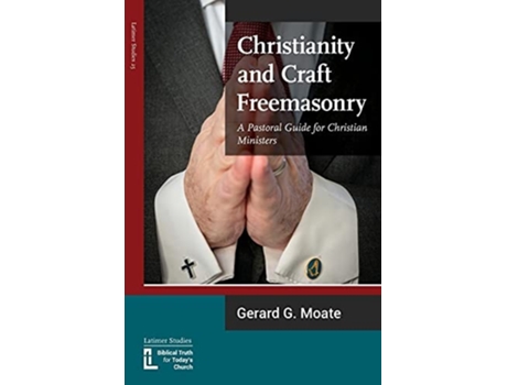 Livro Christianity And Craft Freemasonry De Gerard G Moate (inglês)