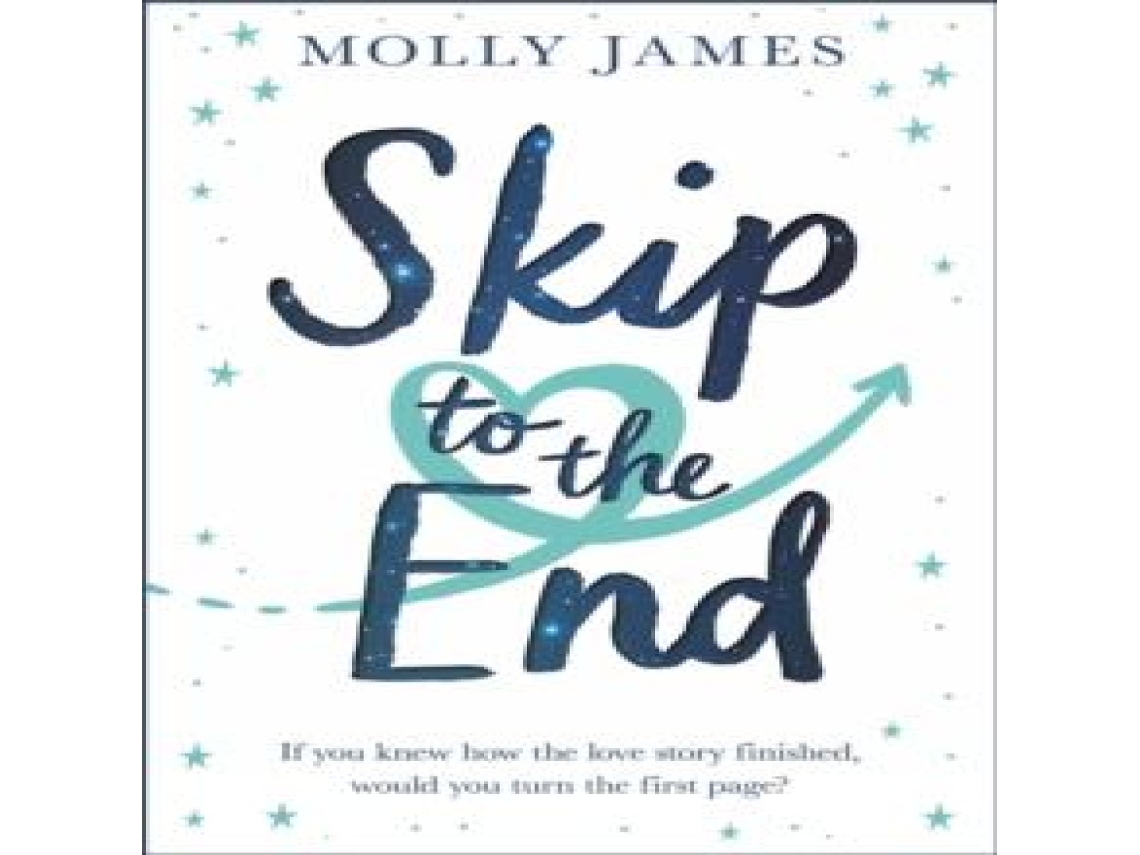 Livro Skip to the End de Molly James (Inglês)