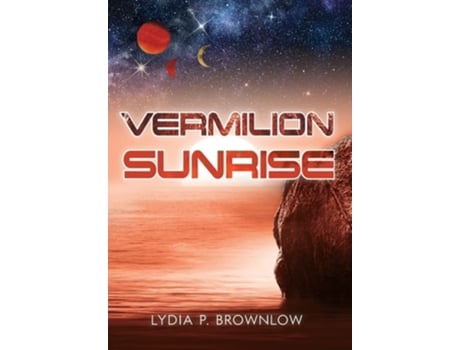 Livro Vermilion Sunrise de Lydia P Brownlow (Inglês - Capa Dura)