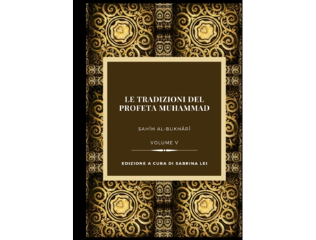 Livro La Tradizioni del Profeta Muhammad- Sahih al-Bukhari Vol. V de Muhammad al-Bukhari (Inglês)