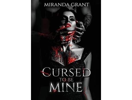 Livro Cursed to be Mine Book of Shadows de Miranda Grant (Inglês)