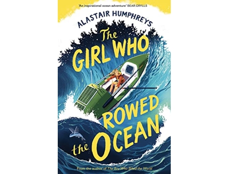 Livro Girl Who Rowed the Ocean de Alastair Humphreys (Inglês)