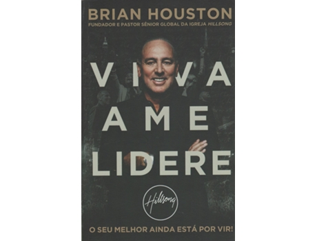 Livro Viva Ame Lidere de Brian Houston (Português do Brasil)