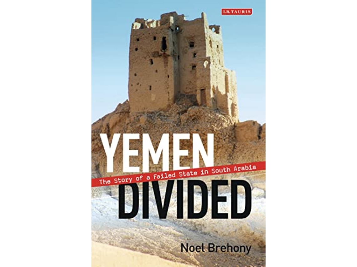 Livro Yemen Divided de Noel Brehony (Inglês)