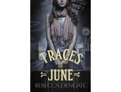 Livro Traces of June de Rebecca Dengate (Inglês)