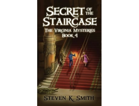 Livro Secret of the Staircase The Virginia Mysteries Book 4 de Steven K Smith (Inglês - Capa Dura)