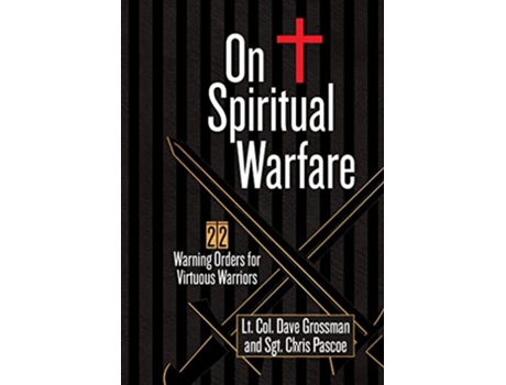 Livro On Spiritual Warfare de Lt Col Dave Grossman e Sgt Chris Pascoe (Inglês)