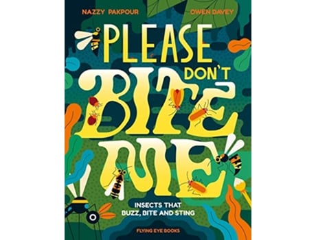 Livro Please Dont Bite Me de Pakpour e Dr Nazzy (Inglês - Capa Dura)