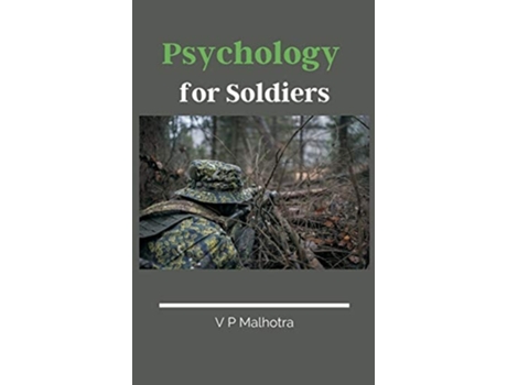 Livro Psychology For Soldiers De V P Malhotra (inglês - Capa Dura)