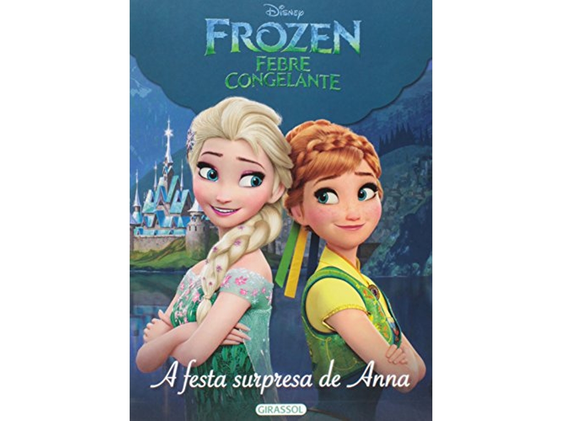Livro Frozen Febre Congelante A Festa Surpresa De Anna de Disney (Português do Brasil)