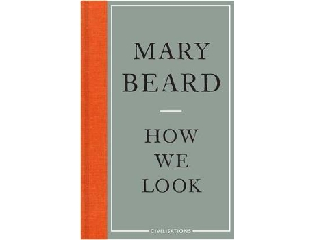 Livro Civilisations: How We Look de Mary Beard