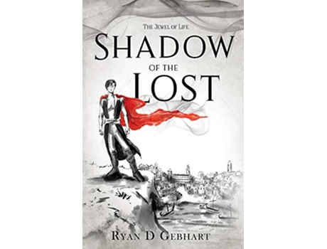 Livro Shadow of the Lost A Novel in the Jewel of Life Series de Ryan D Gebhart (Inglês)