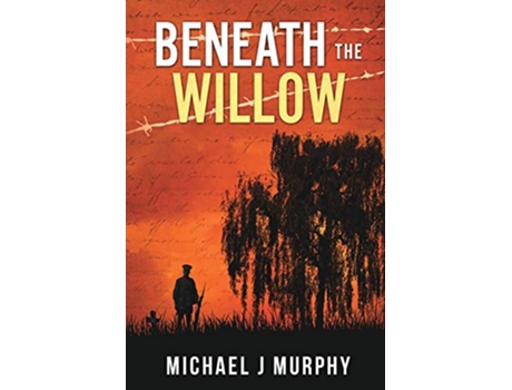 Livro Beneath the Willow de Michael J Murphy (Inglês)