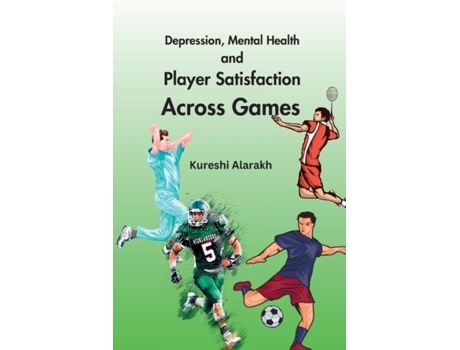 Livro Depression, Mental Health and Player Satisfaction Across Games de Kureshi Alarakh (Inglês)