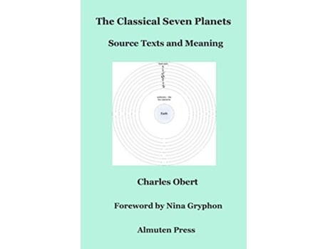 Livro The Classical Seven Planets Source Texts and Meaning de Charles Obert (Inglês)