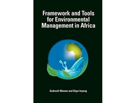Livro Framework and Tools for Environmental Management in Africa de Godwell Nhamo Ekpe Inyang (Inglês)