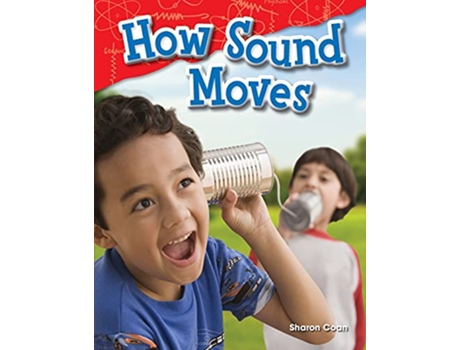 Livro Teacher Created Materials Science Readers Content and Literacy How Sound Moves Grade 1 Guided Reading Level M de Sharon Coan (Inglês)