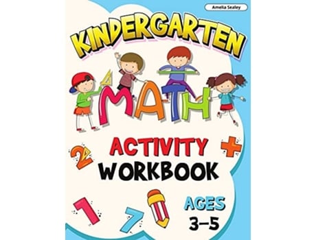 Livro Preschool Math Activity Book Ages 3-5 Math Workbook For Preschoolers, Preschool Math At Home, Preschool Math Workbook De Amelia Sealey (inglês)