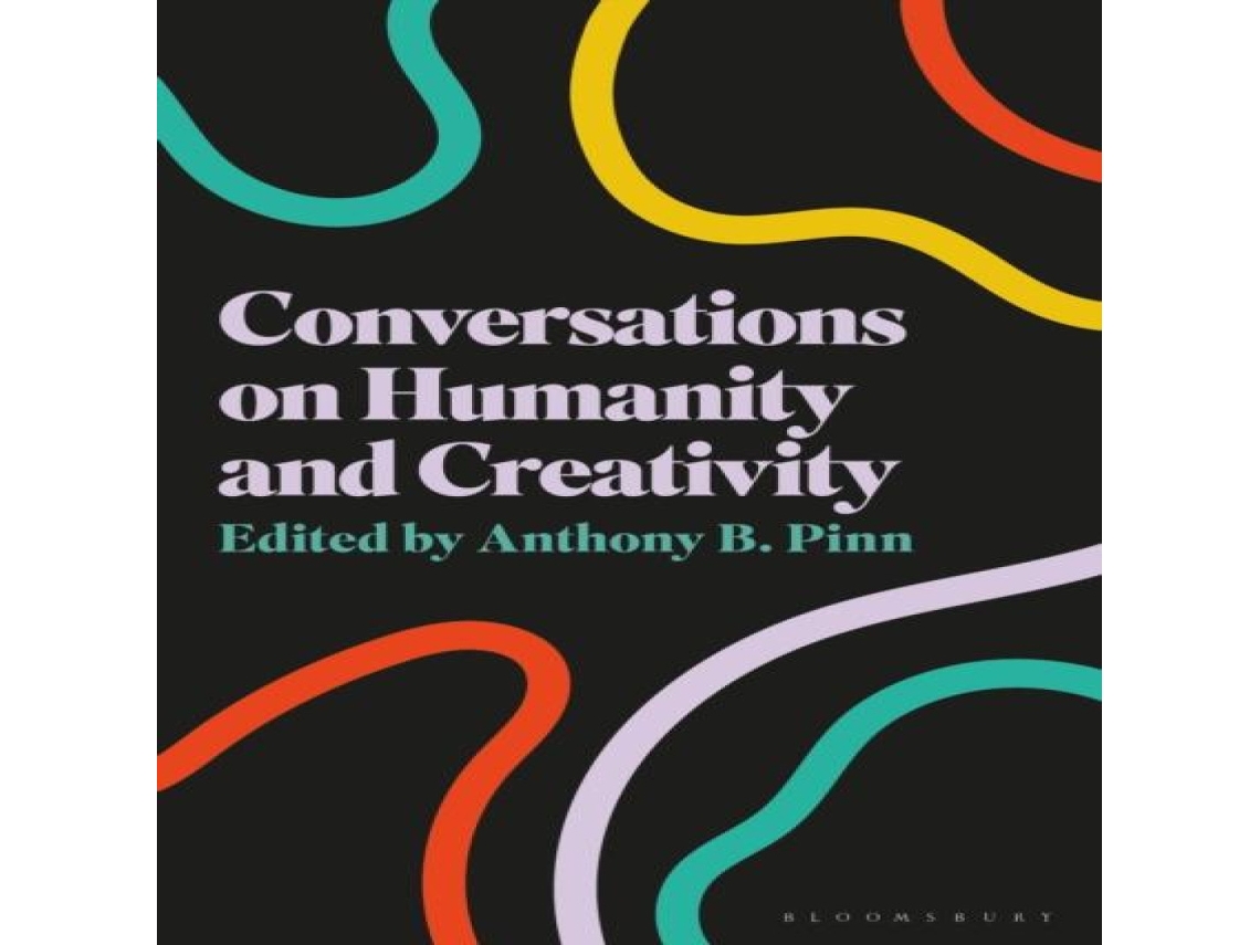 Livro Conversations on Humanity and Creativity de Bloomsbury Publishing PLC (Inglês)