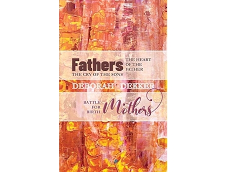 Livro Fathers De Deborah Dekker (inglês)