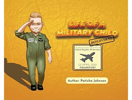 Livro Life of a Military Child Deployment de Patisha Johnson (Inglês)