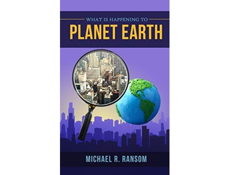 Livro What Is Happening To Planet Earth De Michael R Ransom (inglês)