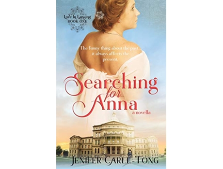Livro Searching for Anna Love in Lansing de Jenifer CarllTong (Inglês)