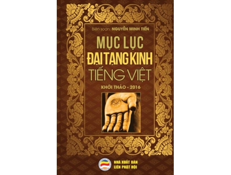 Livro M?c L?c Ð?i T?ng Kinh Ti?ng Vi?t B?n In Nam 2017 De Nguy?n Minh Ti?n (inglês)
