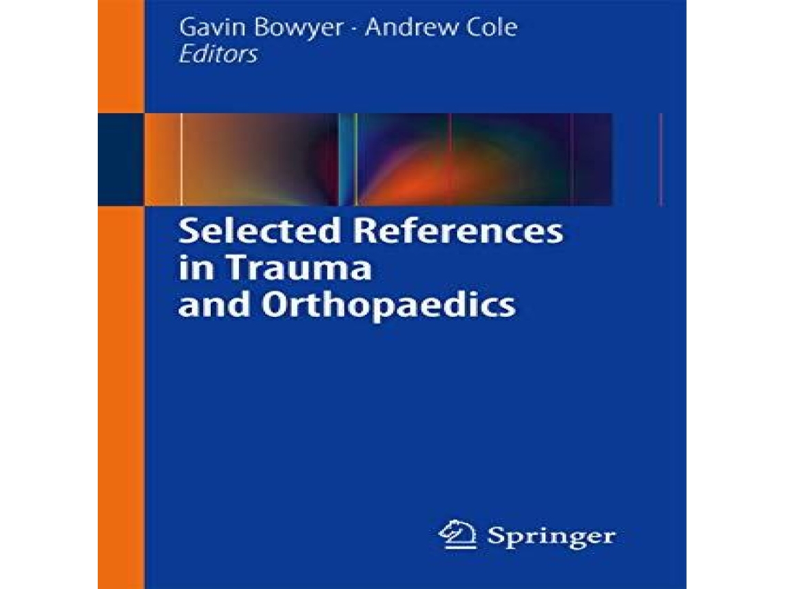 Livro Selected References in Trauma and Orthopaedics de Springer Nature BV (Inglês)
