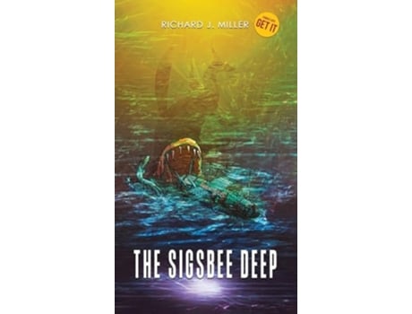 Livro The Sigsbee Deep de Richard J Miller (Inglês - Capa Dura)