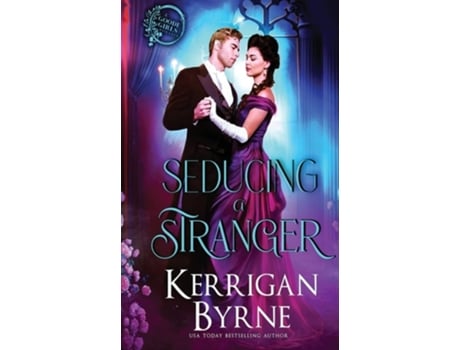 Livro Seducing a Stranger de Kerrigan Byrne (Inglês)