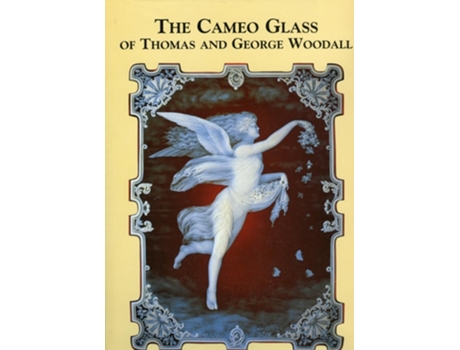 Livro The Cameo Glass of Thomas and George Woodall de Christopher Woodall Perry (Inglês - Capa Dura)