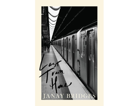 Livro Last Train Home de Janay Bridges (Inglês)
