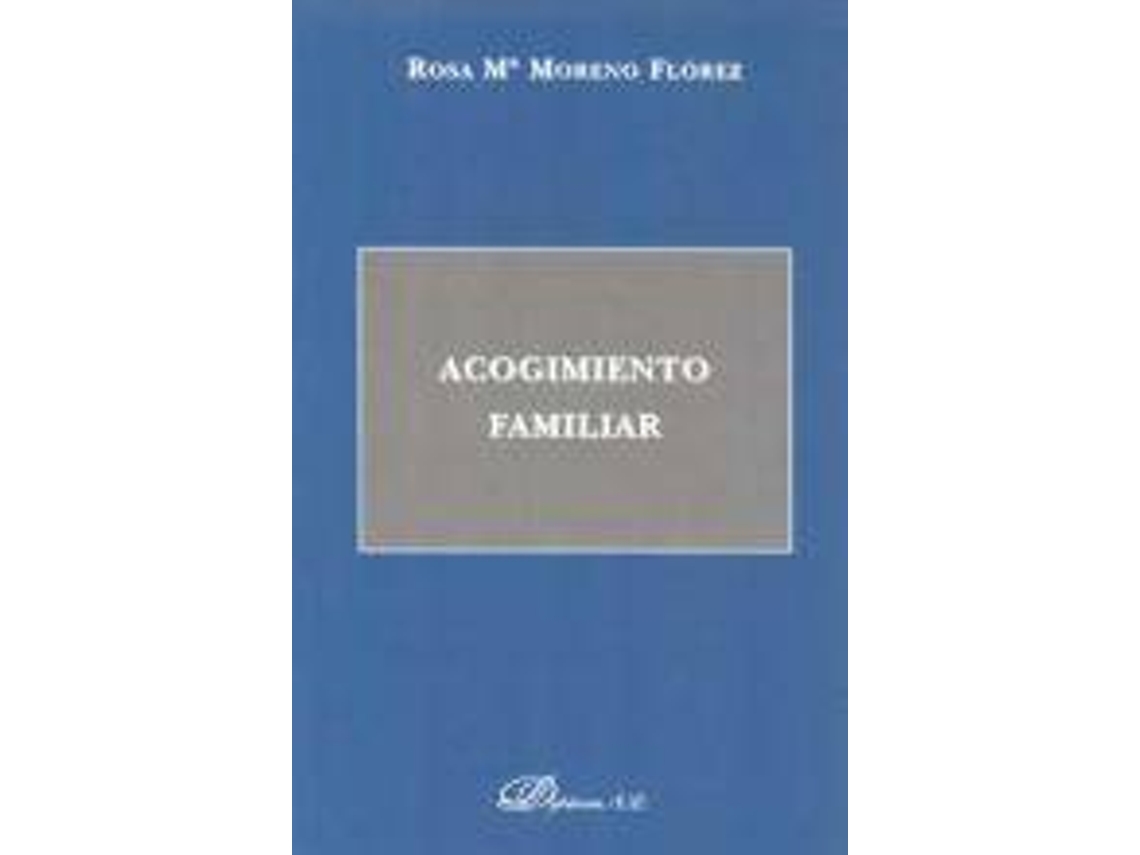 Livro Acogimiento Familiar / Foster Care de Rosa Mª Moreno Flórez (Espanhol)