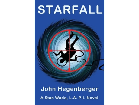 Livro Starfall A Stan Wade, La Pi Novel De John Hegenberger (inglês)