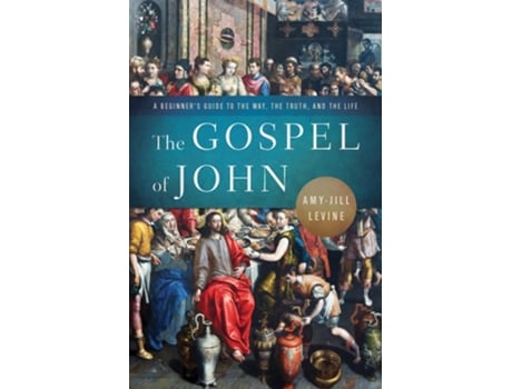 Livro Gospel of John A Beginners Guide to the Way, the Truth, and the Life de Amy-Jill Levine (Inglês)