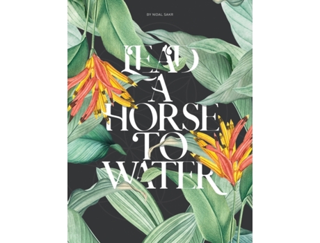 Livro Lead A Horse To Water: True Story of Human Cell (Live Younger Publications) Nidal Sakr (Inglês)