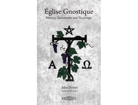 Livro Eglise Gnostique de Jules Doinel e Rune Ødegaard (Inglês - Capa Dura)