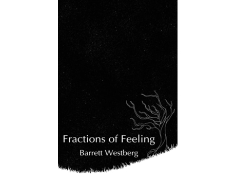 Livro Fractions Of Feeling De Barrett Westberg (inglês)