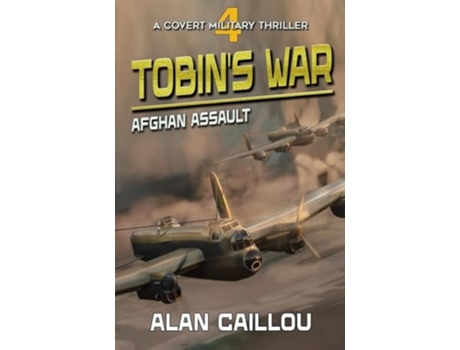 Livro Tobins War Afghan Assault - Book 4 de Alan Caillou (Inglês)
