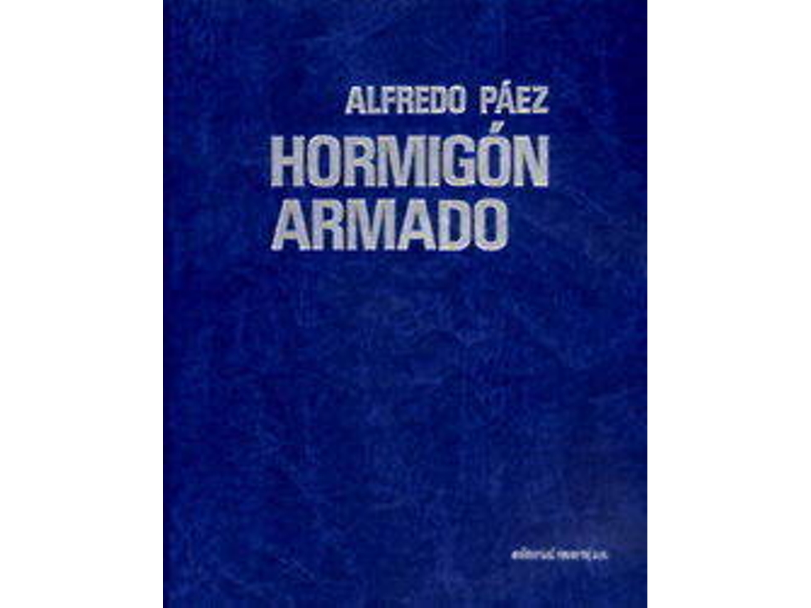 Livro Hormigón Armado de Alfredo Páez Balaca (Espanhol)