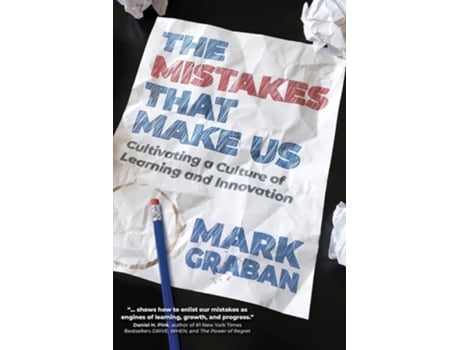 Livro The Mistakes That Make Us Cultivating a Culture of Learning and Innovation de Mark Graban (Inglês)