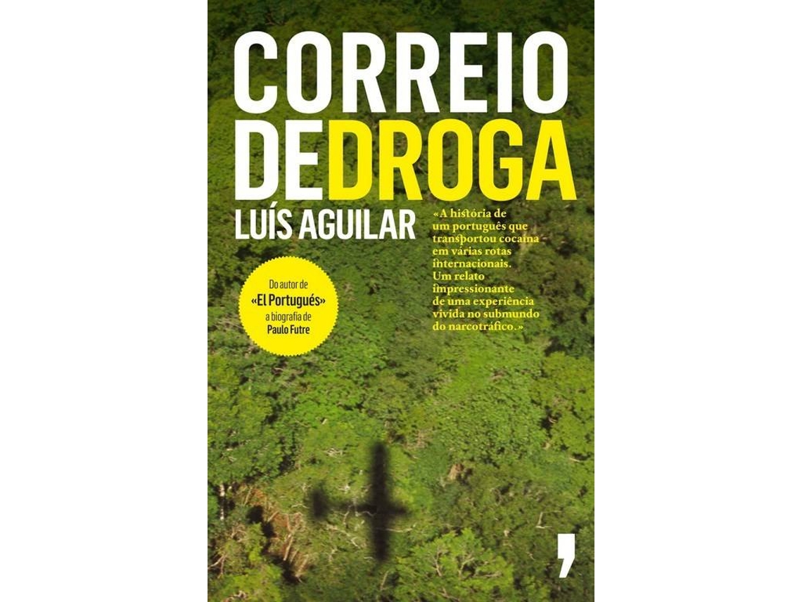 Livro Correio de Droga de Luis Aguilar (Português)