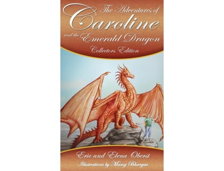 Livro The Adventures of Caroline: and the Emerald Dragon Eric R Oberst (Inglês)