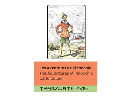 Livro Les Aventures de Pinocchio / The Adventures of Pinocchio Tranzlaty Français English de Carlo Collodi (Inglês)