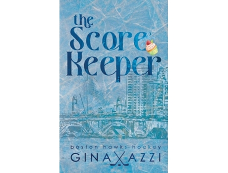 Livro The Score Keeper A Hockey Romance de Gina Azzi (Inglês)