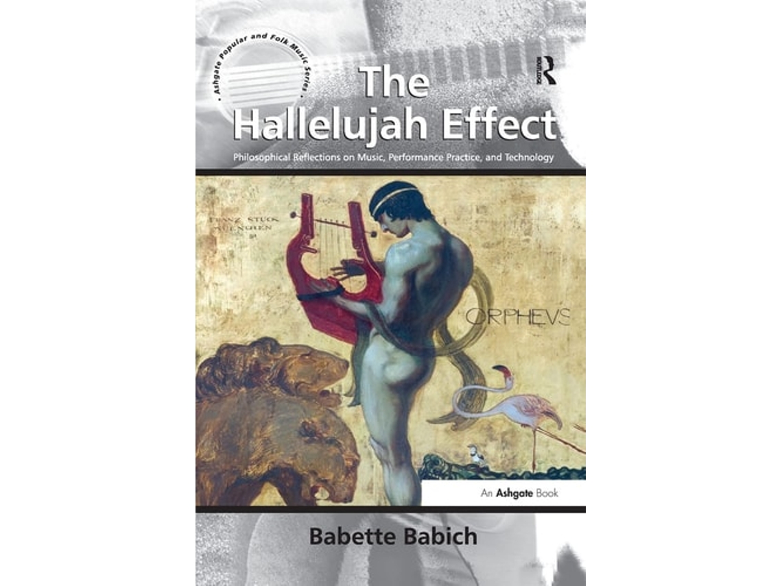 Livro The Hallelujah Effect De Babette Babich (inglês)