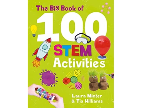 Livro Big Book of 100 STEM Activities de Laura Minter e Tia Williams (Inglês)
