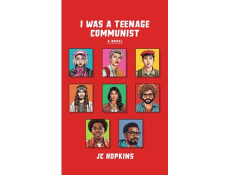 Livro I Was a Teenage Communist de JC Hopkins (Inglês)