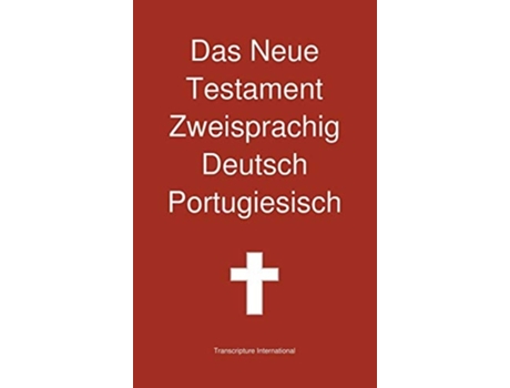 Livro Das Neue Testament Zweisprachig, Deutsch - Portugiesisch de Transcripture International ( Inglês )